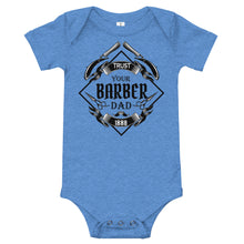 Load image into Gallery viewer, Trust your Barber Dad Bella + Canvas 100B Baby Jersey Short Sleeve One Piece