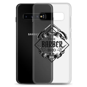 Trust your Barber Bro Samsung Case