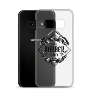 Trust your Barber Bro Samsung Case