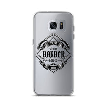 Load image into Gallery viewer, Trust your Barber Bro Samsung Case