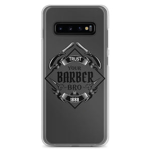 Trust your Barber Bro Samsung Case