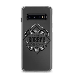 Trust your Barber Bro Samsung Case