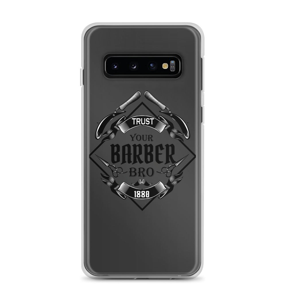 Trust your Barber Bro Samsung Case