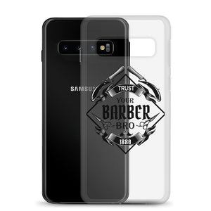 Trust your Barber Bro Samsung Case